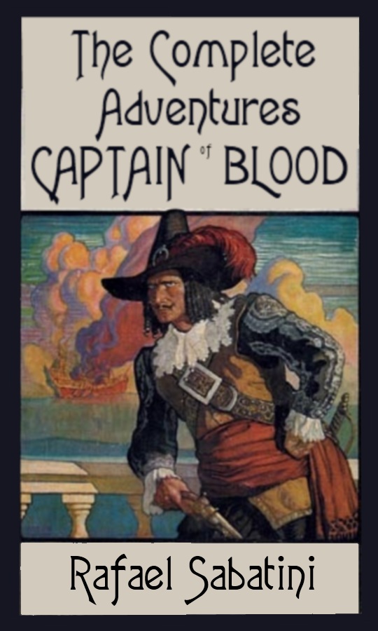 The Complete Adventures of Captain Blood