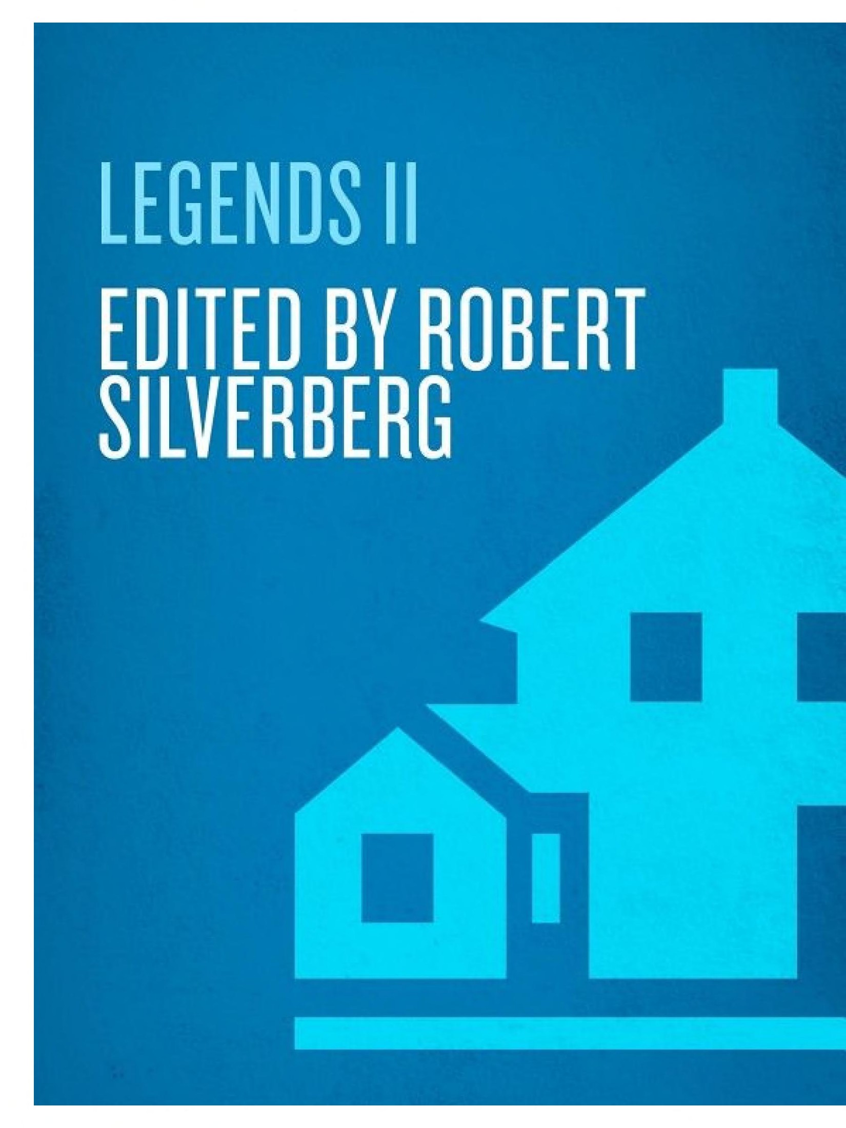 Legends II: New Short Novels by the Masters of Modern Fantasy