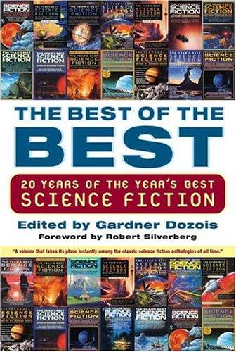 The Best of the Best: 20 Years of the Year's Best Science Fiction