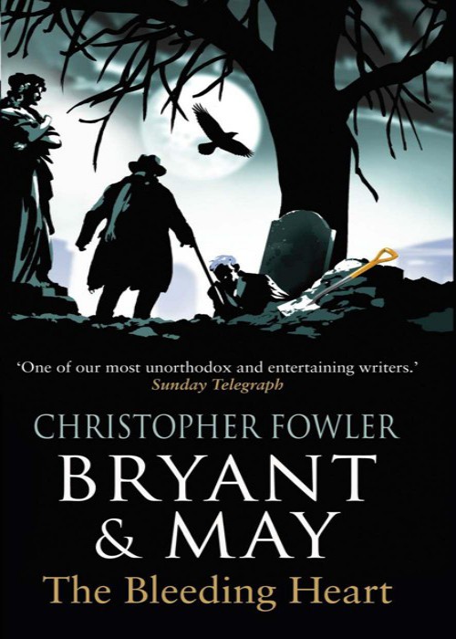 Bryant & May and the Bleeding Heart