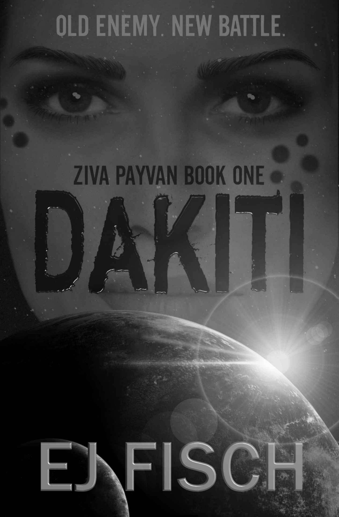 Dakiti: Ziva Payvan Book 1