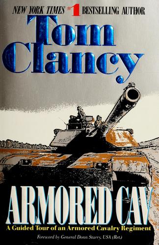 Armored Cav: A Guided Tour of an Armored Cavalry Regiment