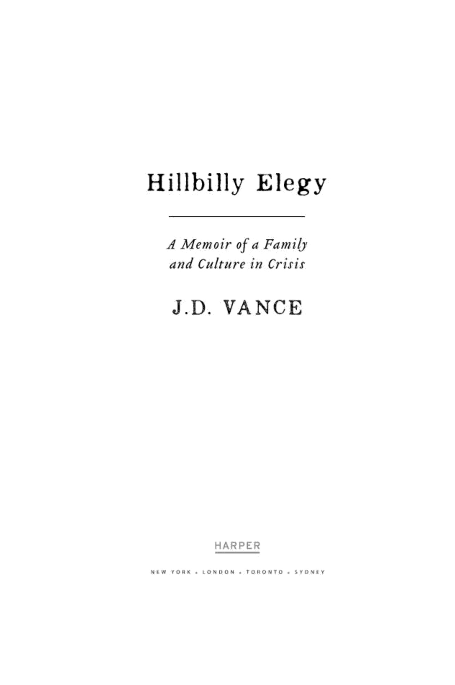 Hillbilly Elegy: A Memoir of a Family and Culture in Crisis