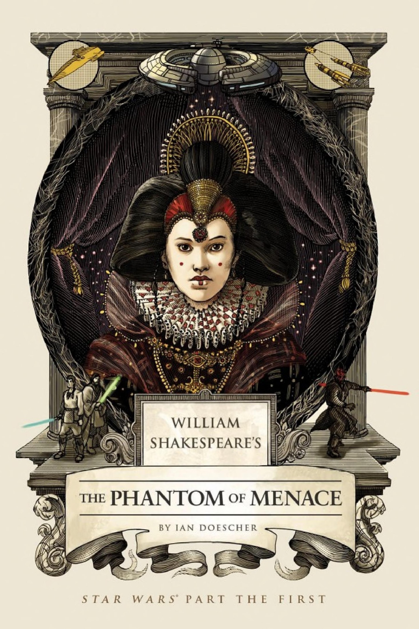 William Shakespeare's the Phantom of Menace: Star Wars Part the First