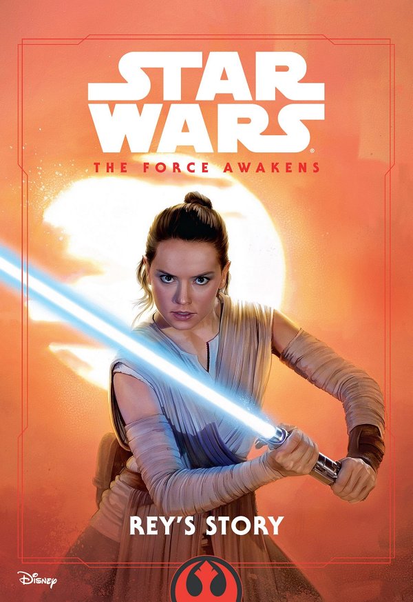Star Wars: The Force Awakens: Rey’s Story