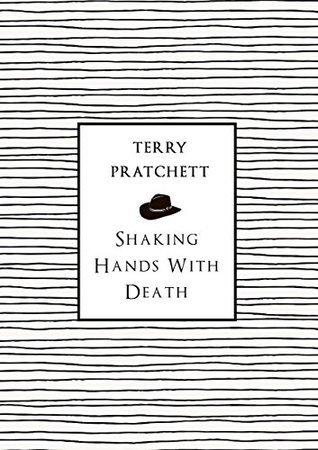 Shaking Hands With Death