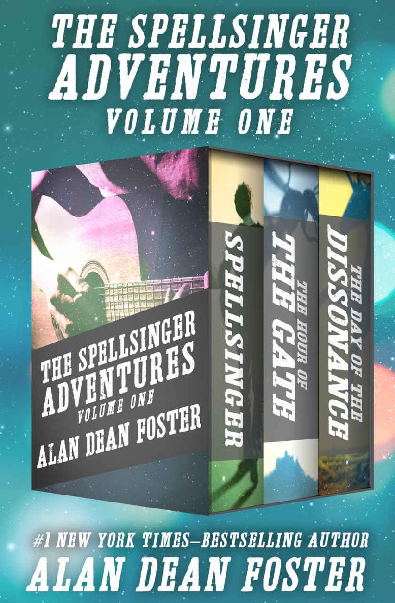 The Spellsinger Adventures Volume One: Spellsinger, the Hour of the Gate, and the Day of the Dissonance