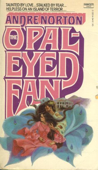 The Opal-Eyed Fan