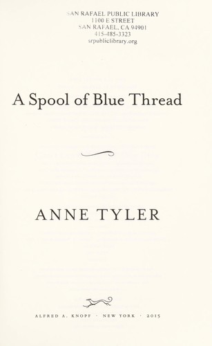 A Spool of Blue Thread: A Novel