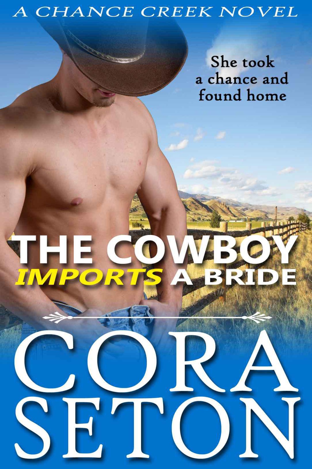The Cowboy Imports a Bride (Cowboys of Chance Creek)