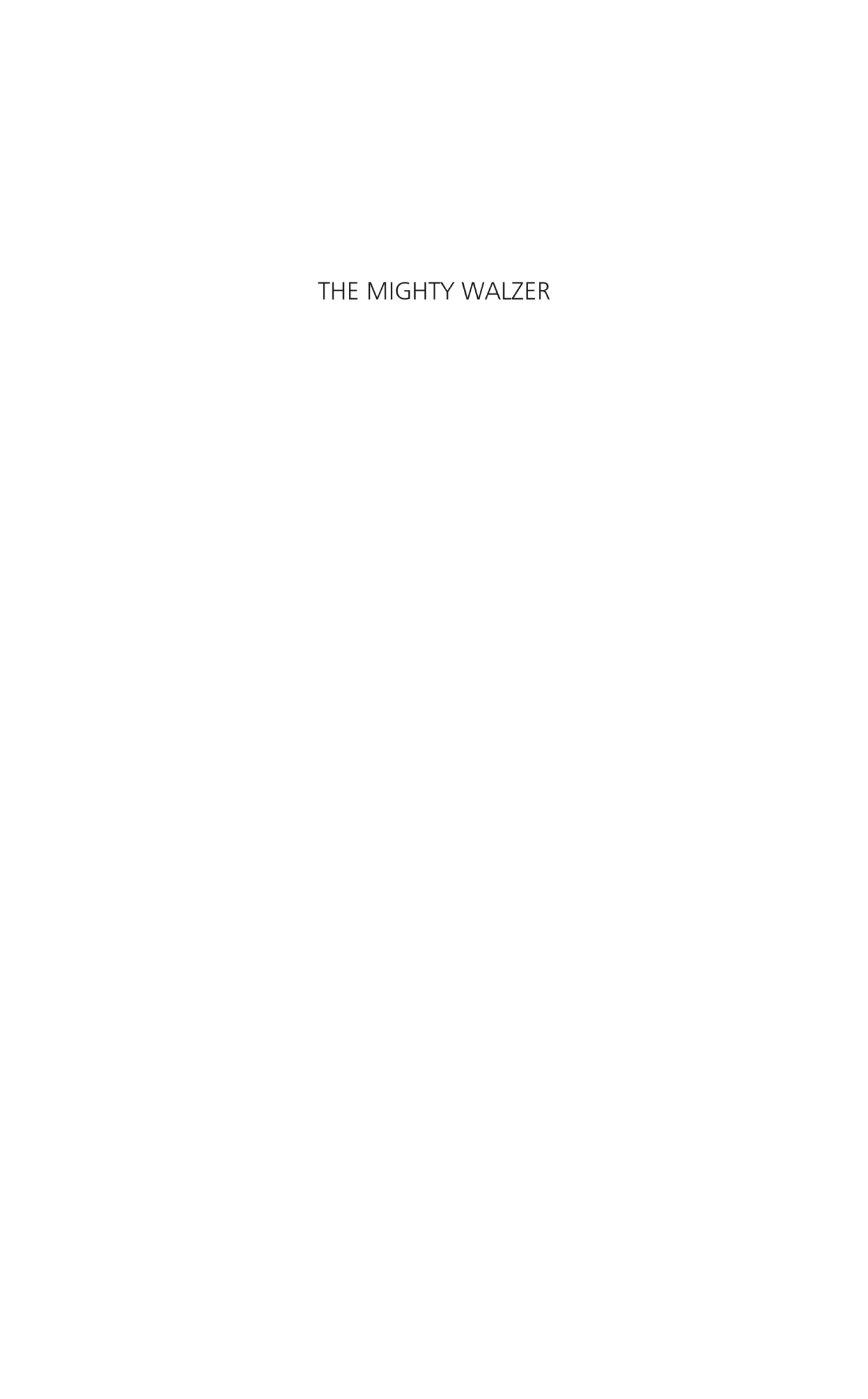 The Mighty Walzer