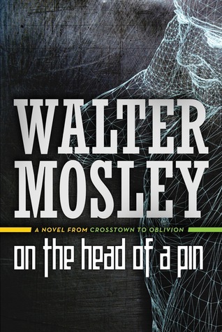 On the Head of a Pin: A Novel from Crosstown to Oblivion