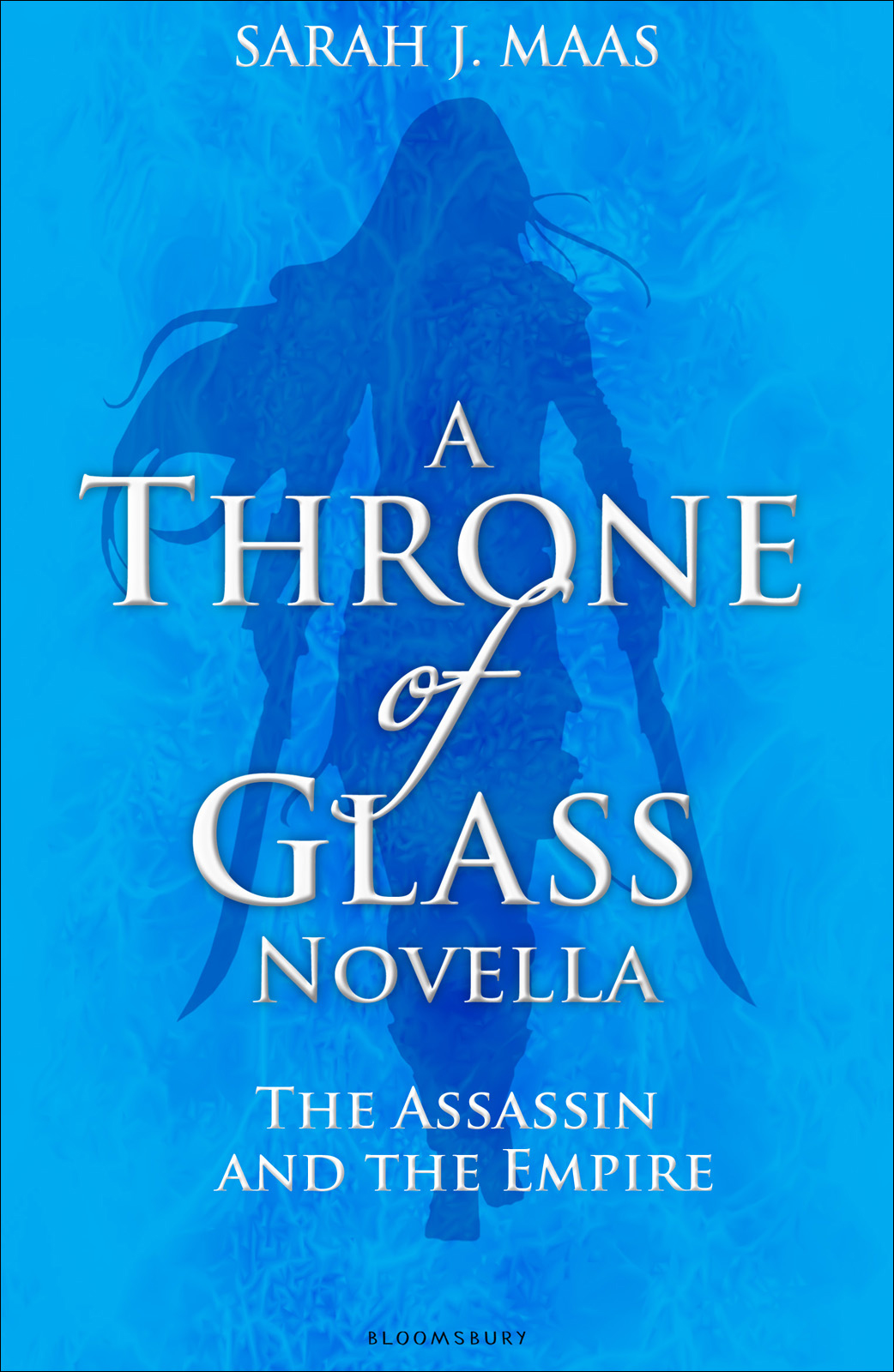 The Assassin and the Empire: A Throne of Glass Novella