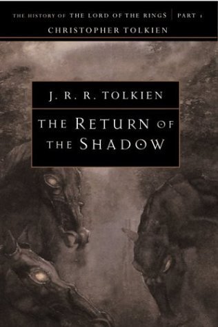 The Return of the Shadow (The History of Middle-earth, Book 6) by Christopher Tolkien