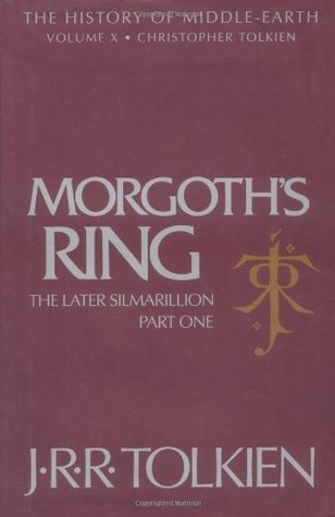 The History of Middle-earth (10) - Morgoth's Ring by Christopher Tolkien
