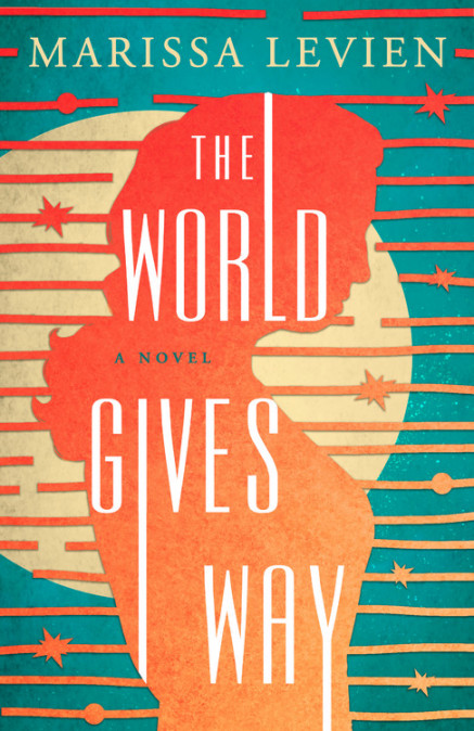 The World Gives Way: A Novel