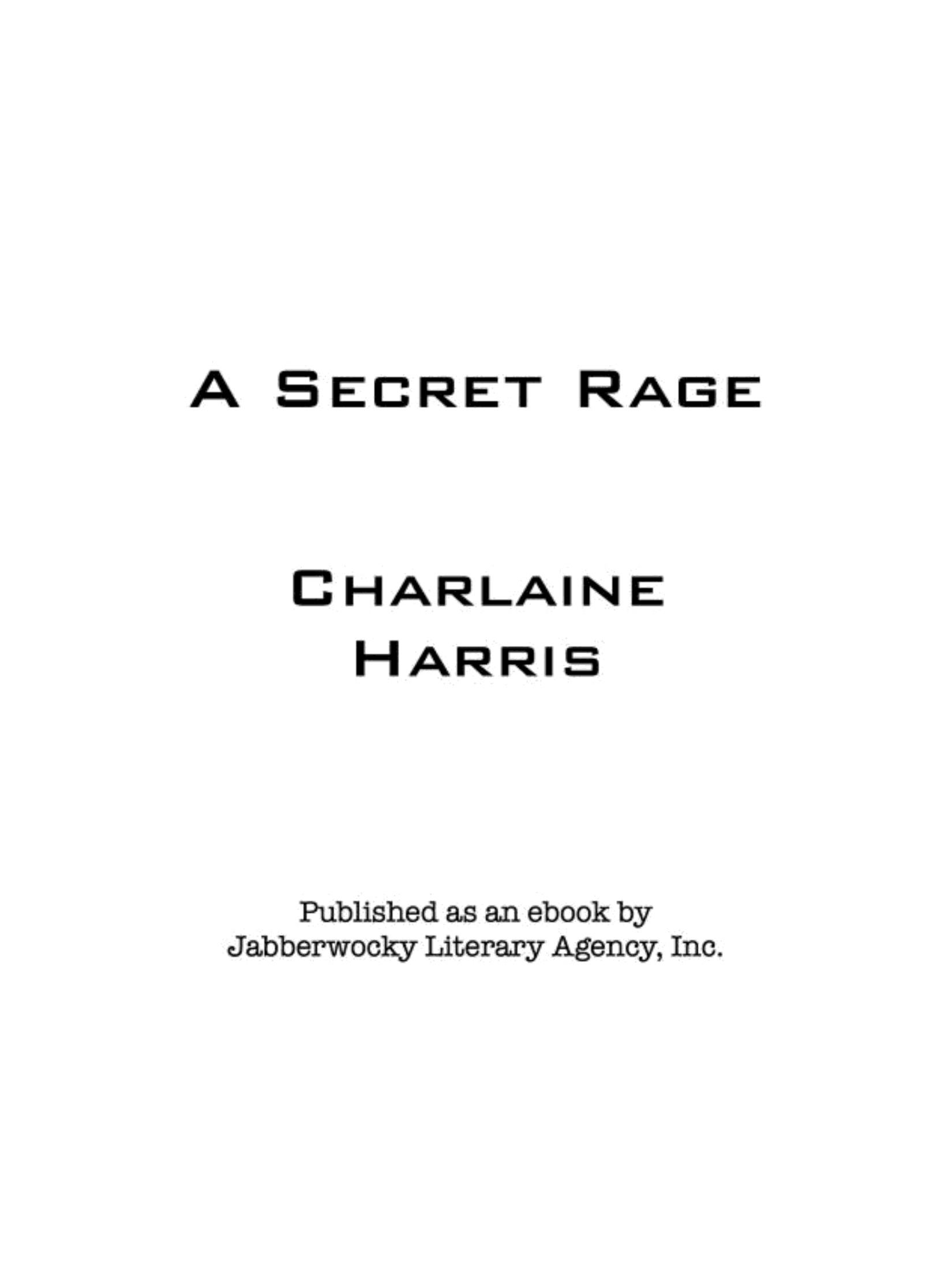 A Secret Rage