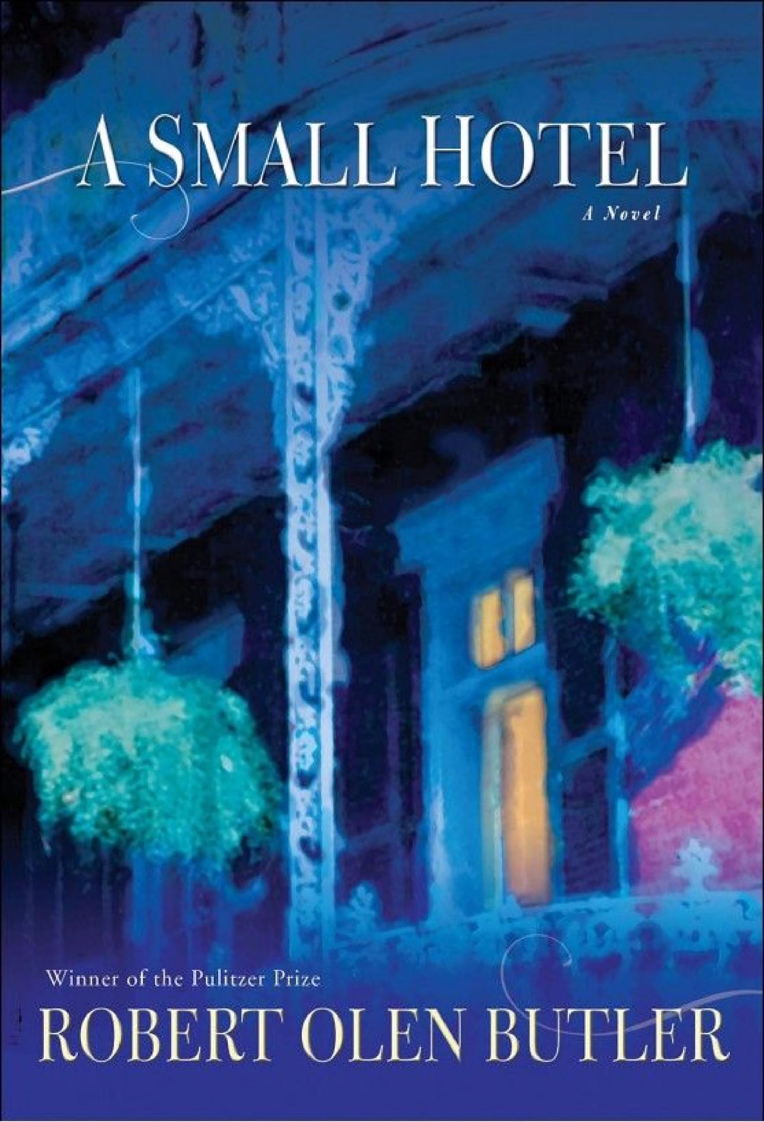 A Small Hotel: A Novel