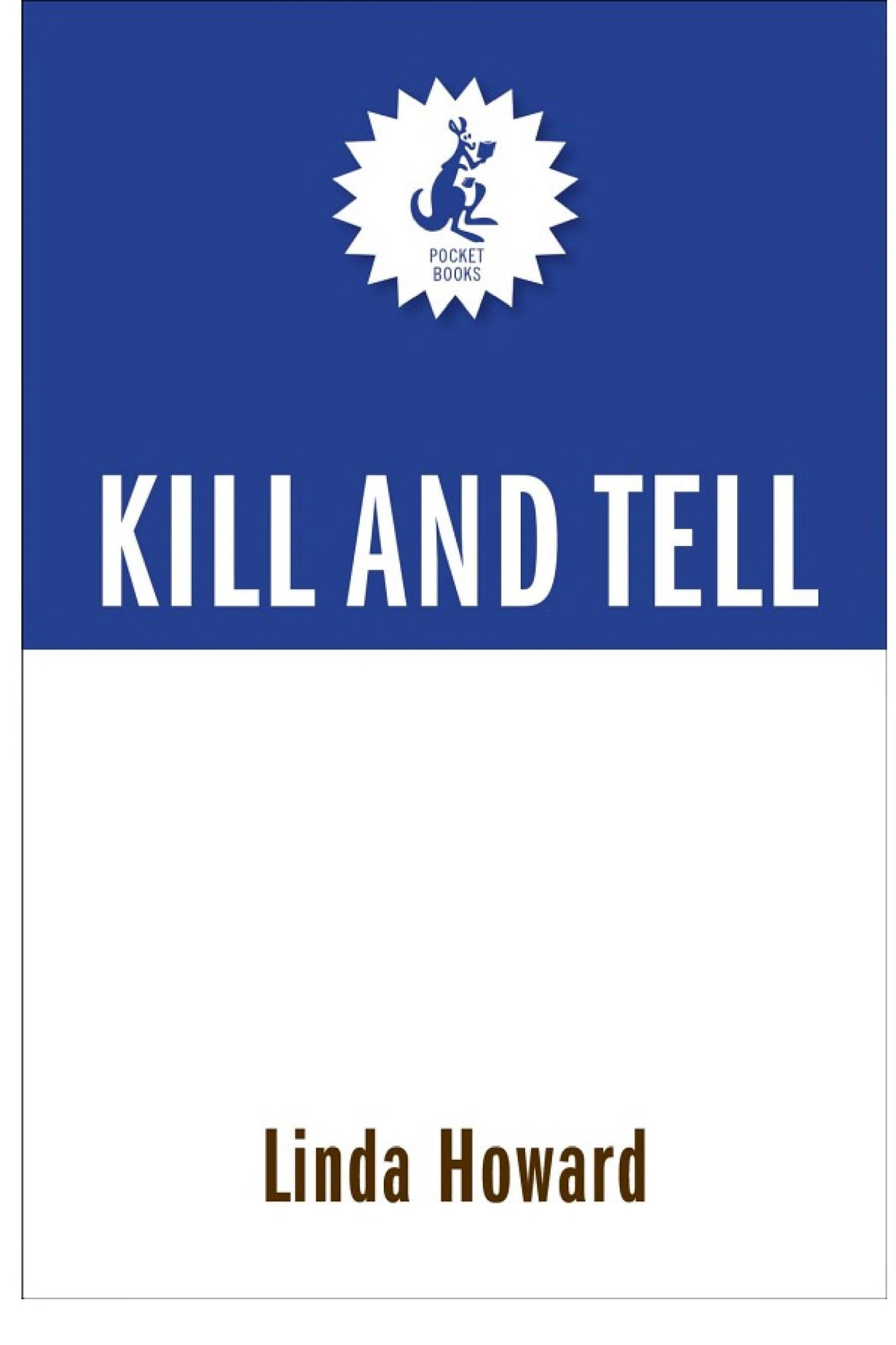 Kill and Tell