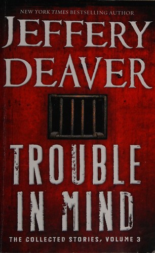 Trouble in Mind: The Collected Stories